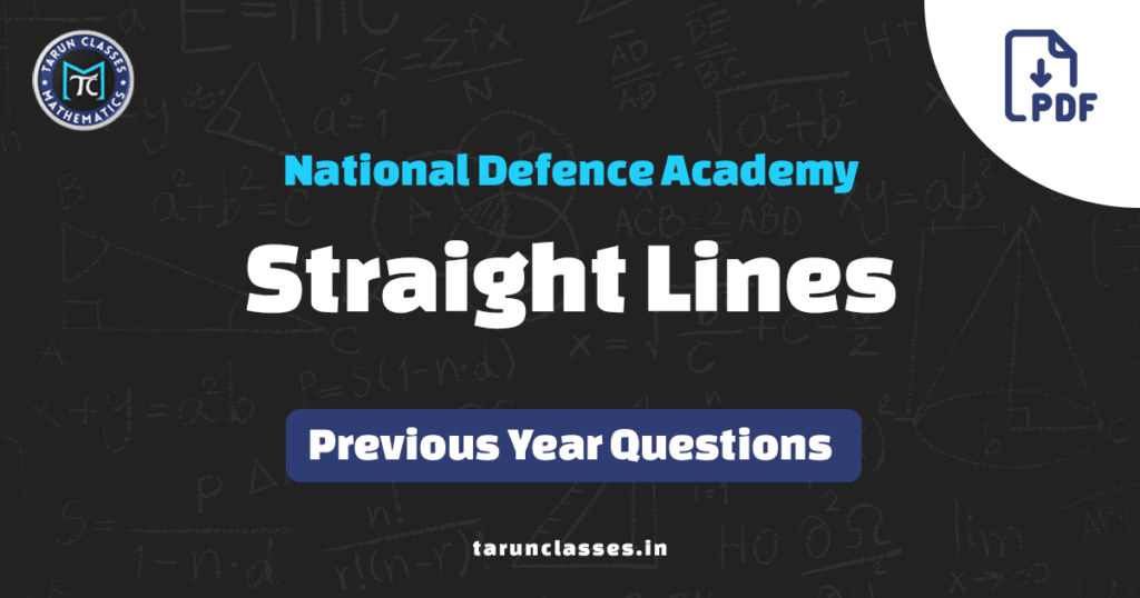 Download PDF of Straight Lines NDA previous year questions with answer key