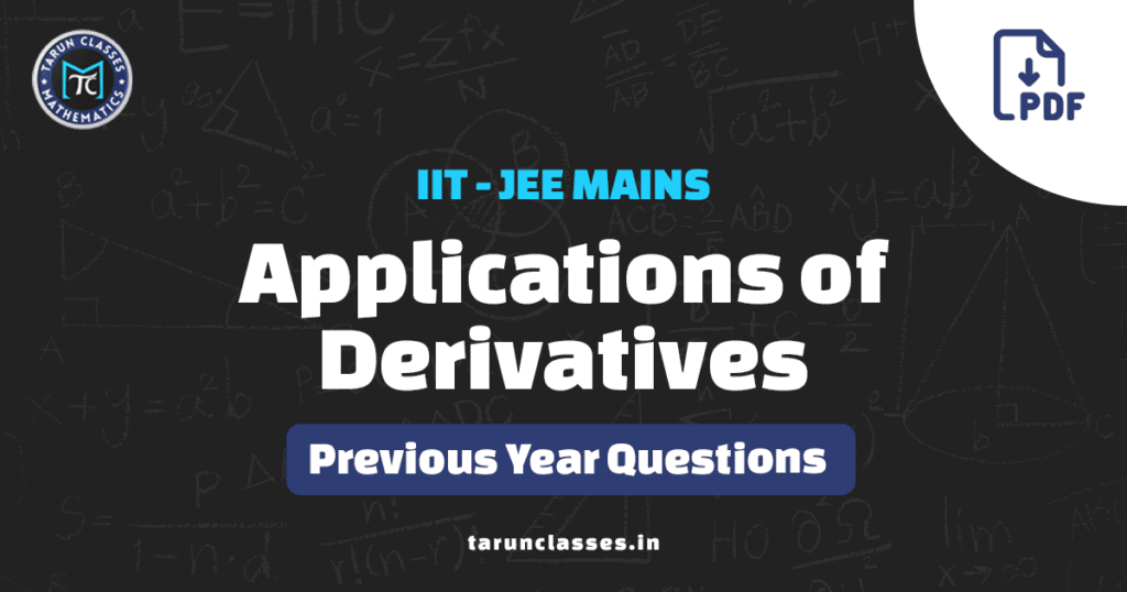 Applications of Derivatives JEE Mains Pyqs